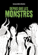 Depuis que les monstres